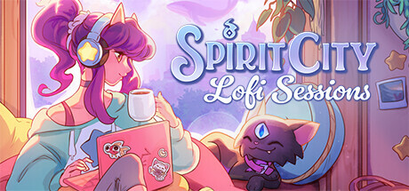 灵魂之城 白噪音（Spirit City Lofi Sessions）v1.43 TENOKE中文版